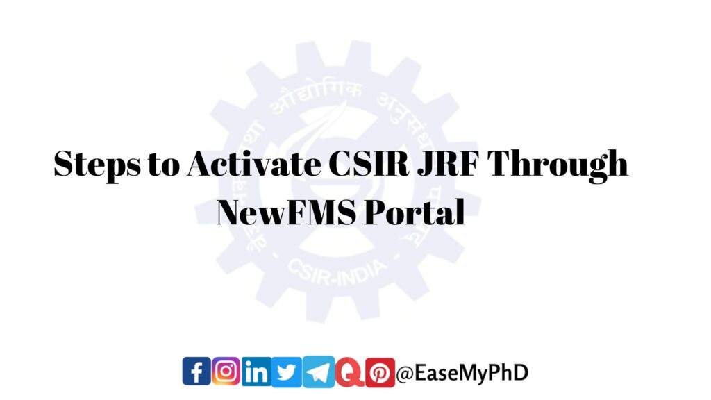 Steps to Activate CSIR JRF Through NewFMS Portal