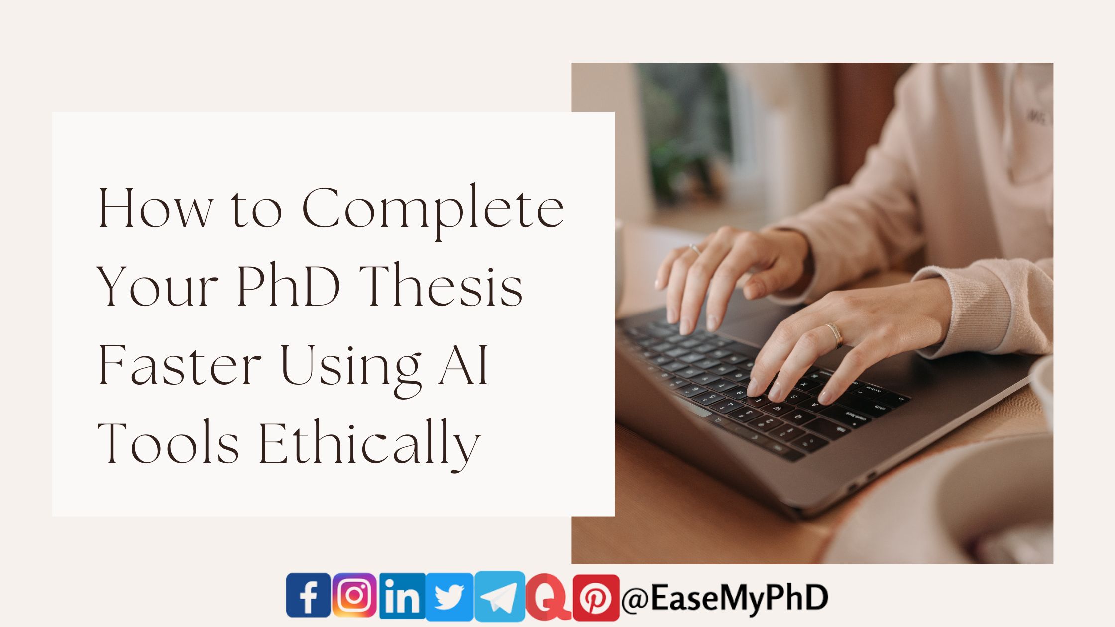 How to Complete Your PhD Thesis Faster Using AI Tools Ethically